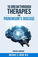 10 Breakthrough Therapies for Parkinson's Disease