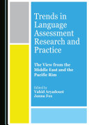 Trends in Language Assessment Research and Practice