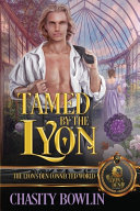 Tamed by the Lyon