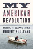 My American Revolution: A Modern Expedition Through ...