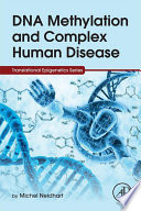 Book DNA Methylation and Complex Human Disease Cover
