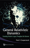 General Relativistic Dynamics
