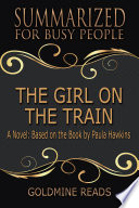 THE GIRL ON THE TRAIN - Summarized for Busy People
