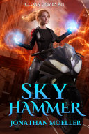 Cloak Games: Sky Hammer [Pdf/ePub] eBook