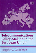 Telecommunications Policy-making in the European Union