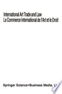 International Art Trade and Law   Le Commerce International de l   Art et le Droit Book