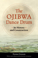 The Ojibwa Dance Drum