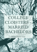 College Cloisters   Married Bachelors