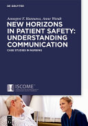 New Horizons in Patient Safety: Safe Communication