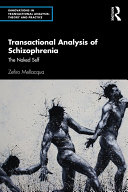 Transactional Analysis of Schizophrenia