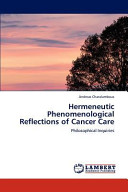 Hermeneutic Phenomenological Reflections of Cancer Care