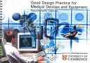 Good Design Practice for Medical Devices and Equipment