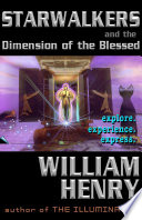 Starwalkers and the Dimension of the Blessed PDF Book By William Henry