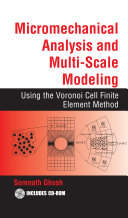 Micromechanical Analysis and Multi-Scale Modeling Using the Voronoi Cell Finite Element Method