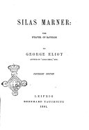 Silas Marner the Weaver of Raveloe by George Eliot