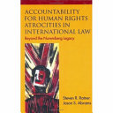 Accountability for Human Rights Atrocities in International Law