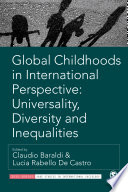 Global Childhoods in International Perspective  Universality  Diversity and Inequalities