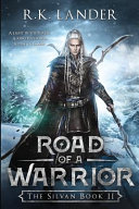 Road of a Warrior: The Silvan