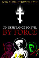 On Resistance to Evil by Force Book