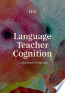 Language Teacher Cognition Book