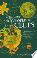 The Element Encyclopedia of the Celts