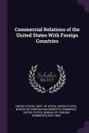 Commercial Relations of the United States With Foreign Countries