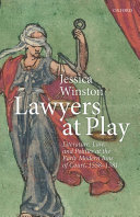 Lawyers at Play: Literature, Law, and Politics at the Early ...
