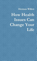 How Health Issues Can Change Your Life