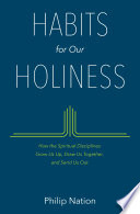 Habits for Our Holiness