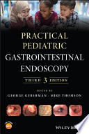 Practical Pediatric Gastrointestinal Endoscopy Book