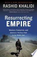 Resurrecting Empire PDF Book By Rashid Khalidi