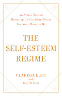 link to The self-esteem REgime : an action plan for becoming the confident person you were meant to be in the TCC library catalog