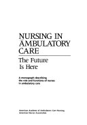 Nursing in Ambulatory Care