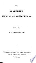 The Quarterly Journal of Agriculture  Vol XI  1841
