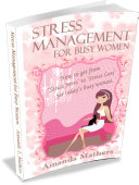 Stress Management For Busy Women