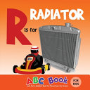 R is for Radiator ABC Book for Kids