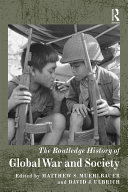 The Routledge History of Global War and Society