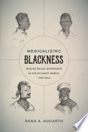 Medicalizing Blackness Book PDF