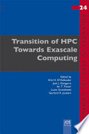 Transition of HPC Towards Exascale Computing