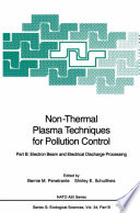 Non Thermal Plasma Techniques for Pollution Control