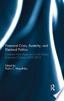 Financial Crisis  Austerity  and Electoral Politics Book