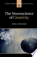 The Neuroscience of Creativity Book