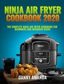 Ninja Air Fryer Cookbook 2020