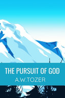 The Pursuit of God   A W TOZER