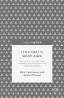 Football's Dark Side: Corruption, Homophobia, Violence and Racism in the Beautiful Game Pdf/ePub eBook