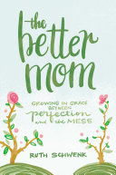 The Better Mom Pdf/ePub eBook