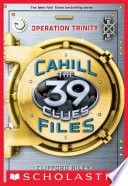 The 39 Clues  The Cahill Files  1  Operation Trinity