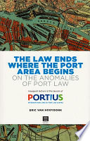 The Law Ends where the Port Area Begins