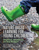 Nature-Based Learning for Young Children