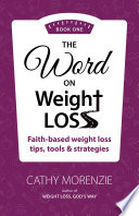 The Word on Weight Loss  Book One 